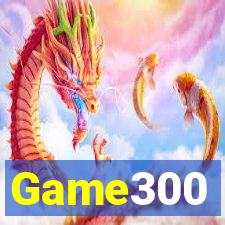 Game300