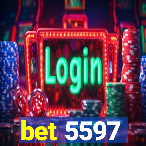 bet 5597