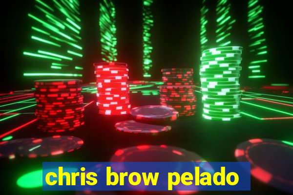 chris brow pelado