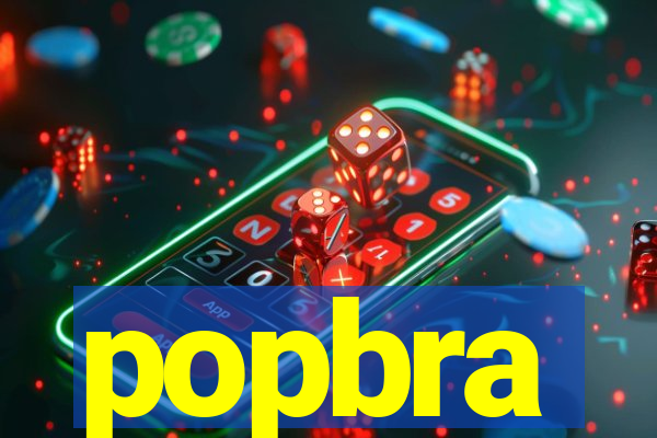 popbra