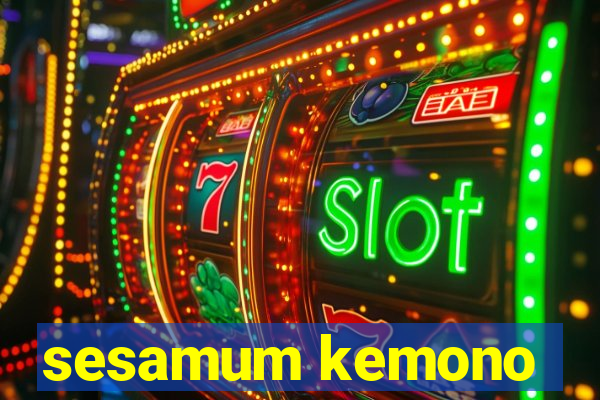 sesamum kemono