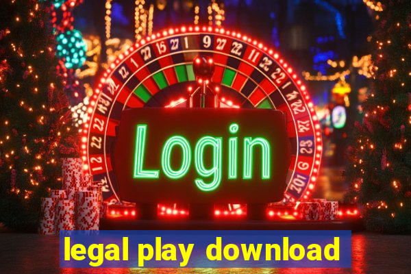 legal play download