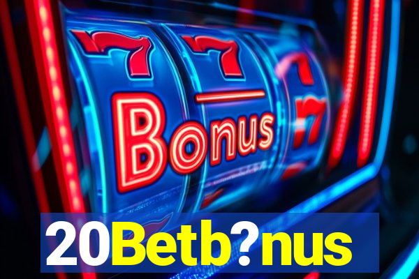 20Betb?nus