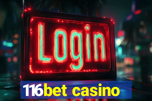 116bet casino