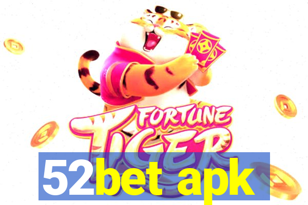 52bet apk