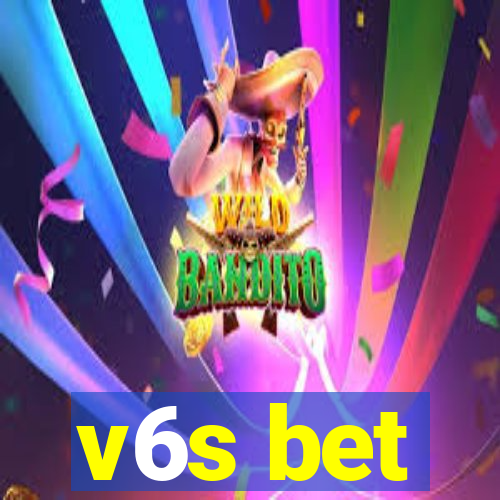 v6s bet