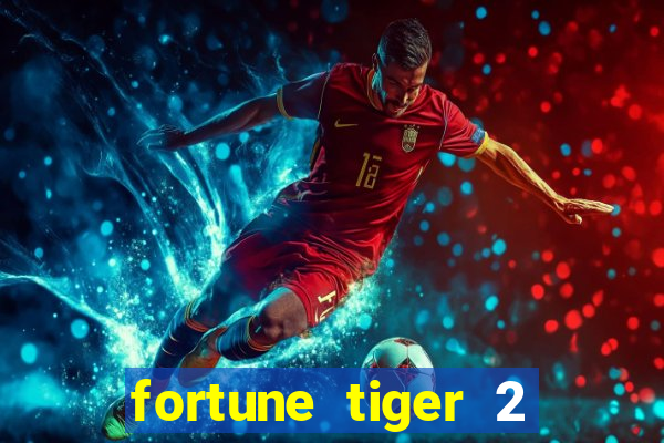 fortune tiger 2 demo revenge