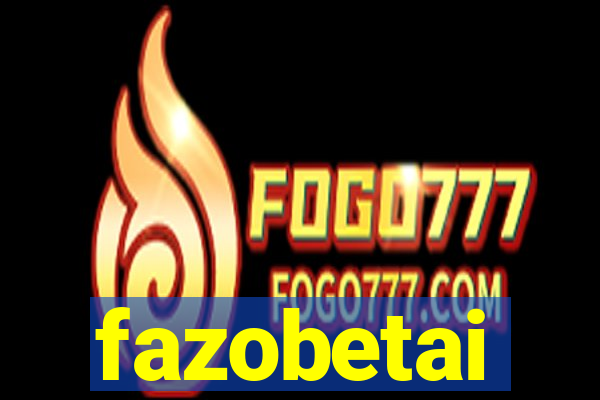 fazobetai