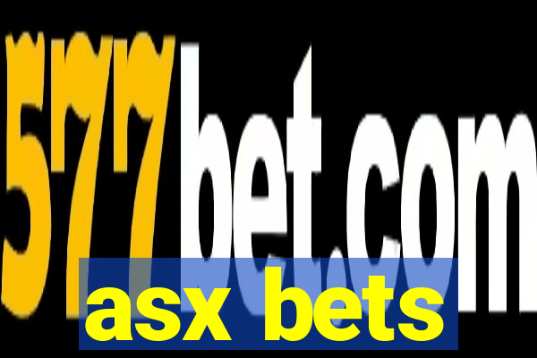 asx bets