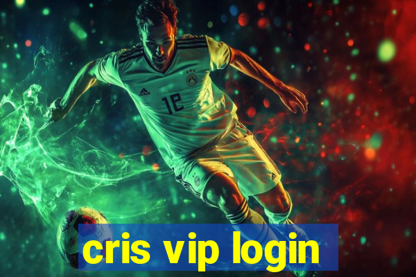 cris vip login