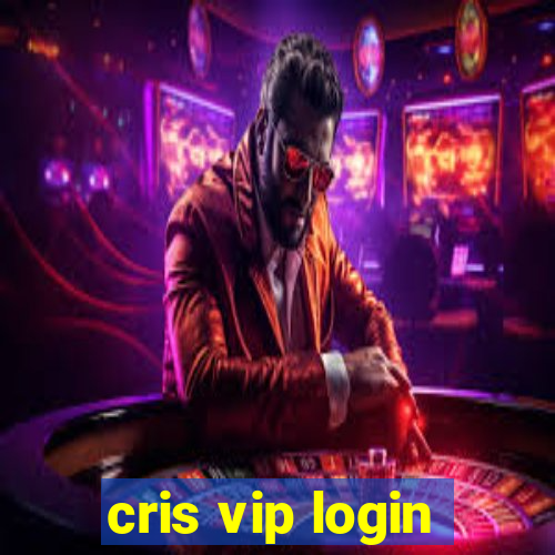 cris vip login