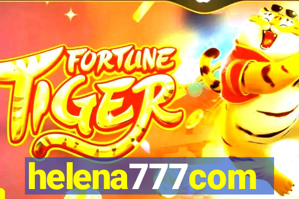 helena777com