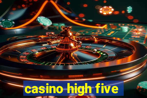 casino high five