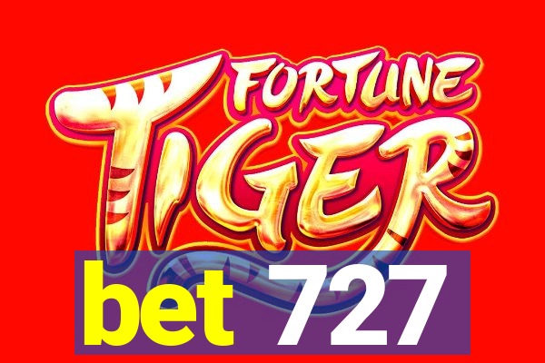 bet 727