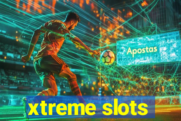 xtreme slots