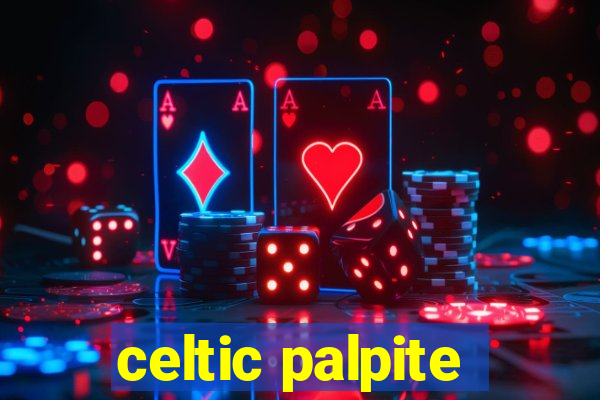 celtic palpite