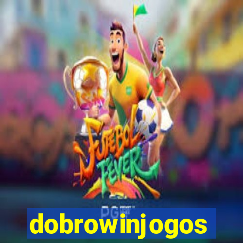 dobrowinjogos