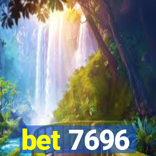 bet 7696