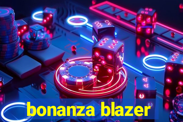 bonanza blazer