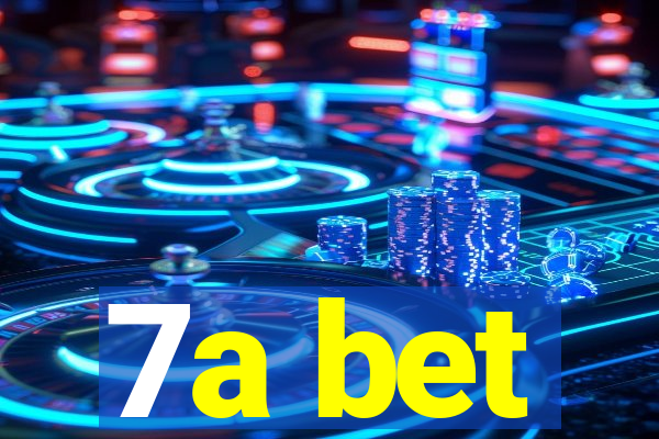 7a bet