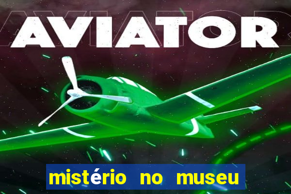 mistério no museu imperial pdf grátis