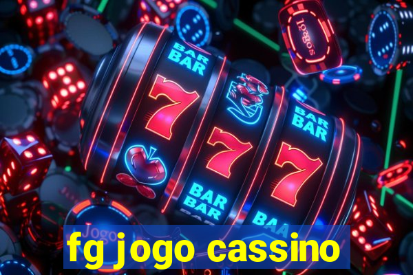 fg jogo cassino