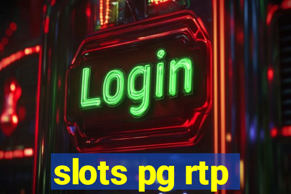 slots pg rtp