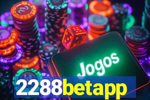 2288betapp