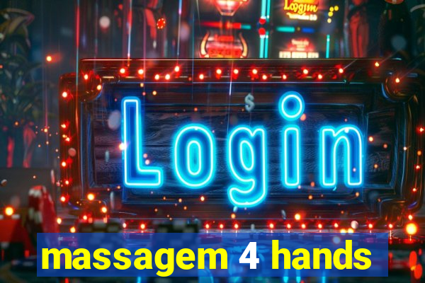 massagem 4 hands