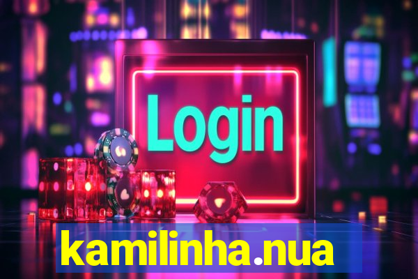 kamilinha.nua