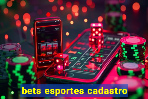 bets esportes cadastro