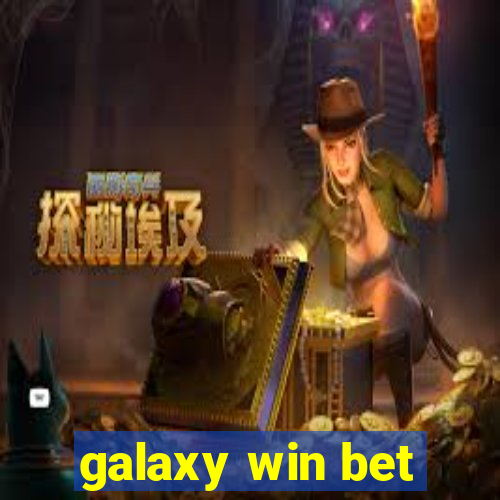 galaxy win bet