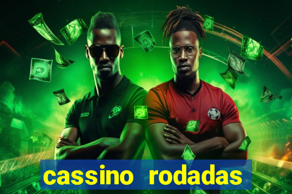 cassino rodadas grátis no cadastro