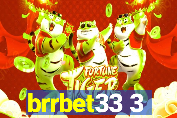 brrbet33 3