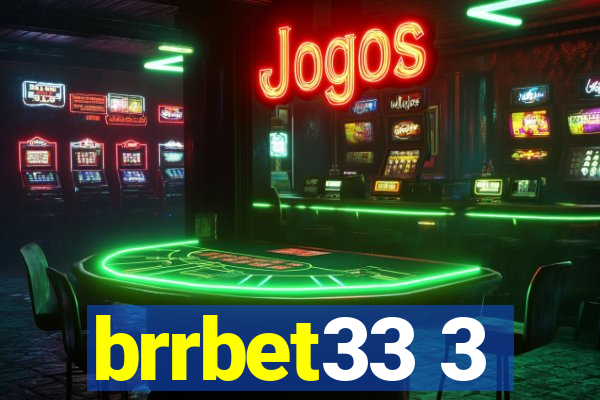 brrbet33 3