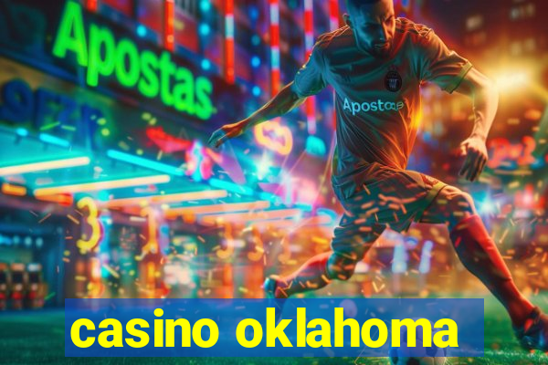 casino oklahoma