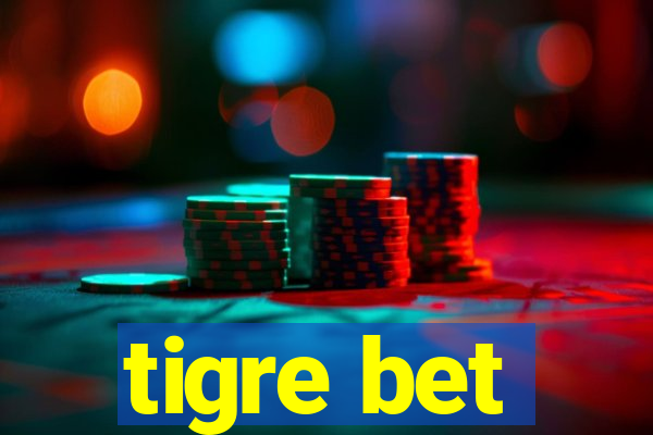 tigre bet