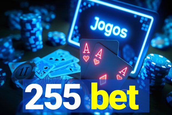 255 bet