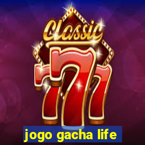 jogo gacha life