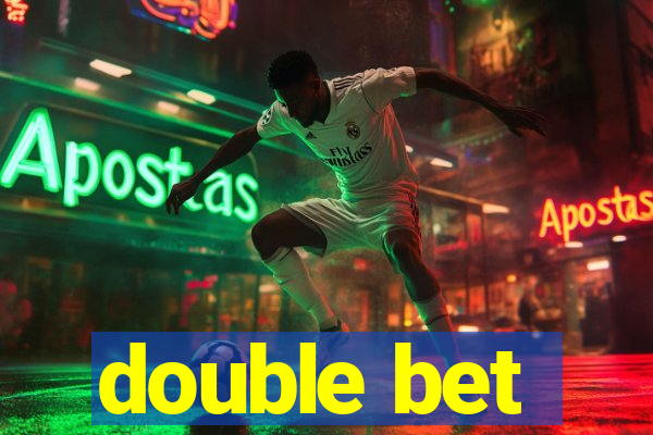 double bet