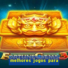 melhores jogos para ganhar dinheiro de verdade