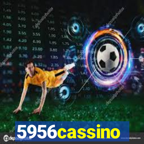 5956cassino