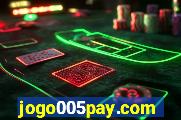 jogo005pay.com