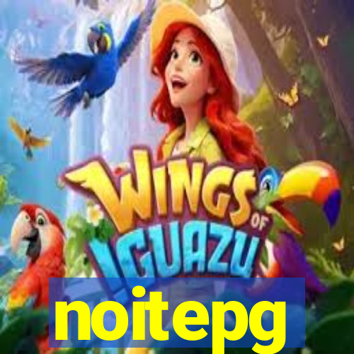 noitepg