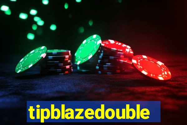 tipblazedouble