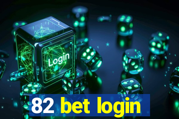 82 bet login