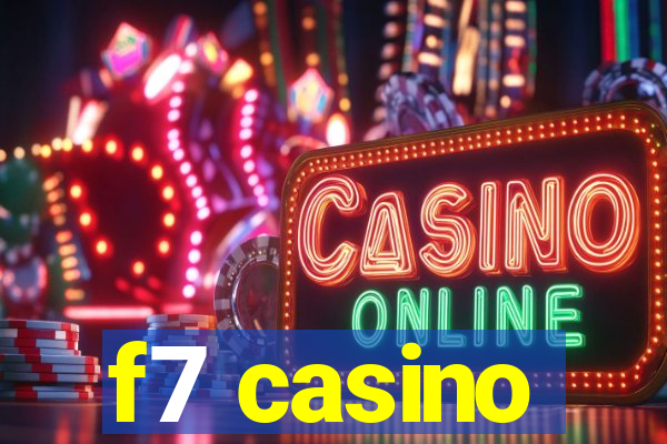 f7 casino