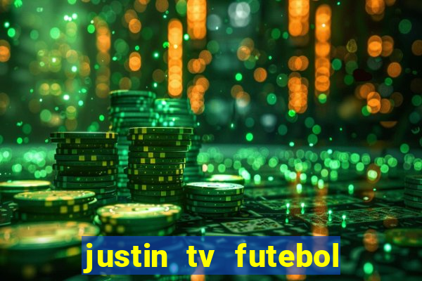 justin tv futebol ao vivo