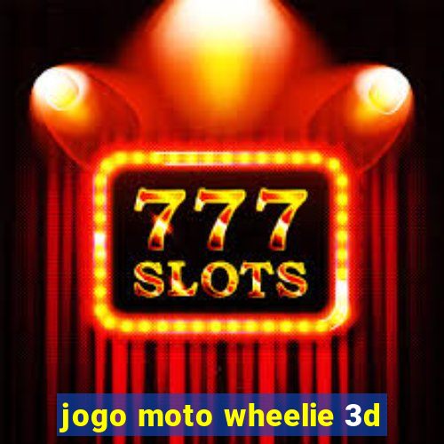 jogo moto wheelie 3d