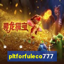 pltforfuleco777